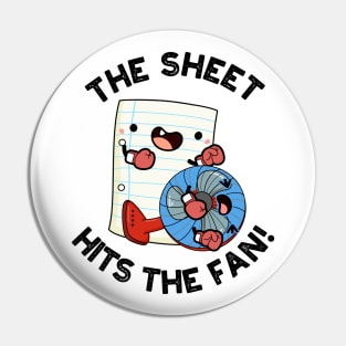 The Sheet Hits The Fan Funny Phrase Pun Pin