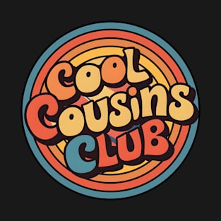 Cool Cousins Club | Colorful Circle Groovy Fonts T-Shirt