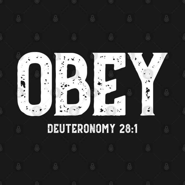 Obey Deuteronomy 28:1 - Christian by GraceFieldPrints