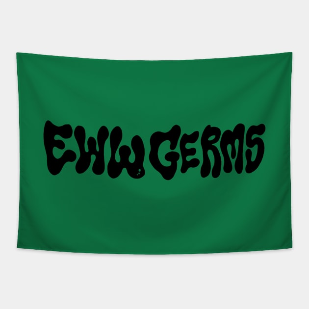 Eww horizontal black Tapestry by EwwGerms