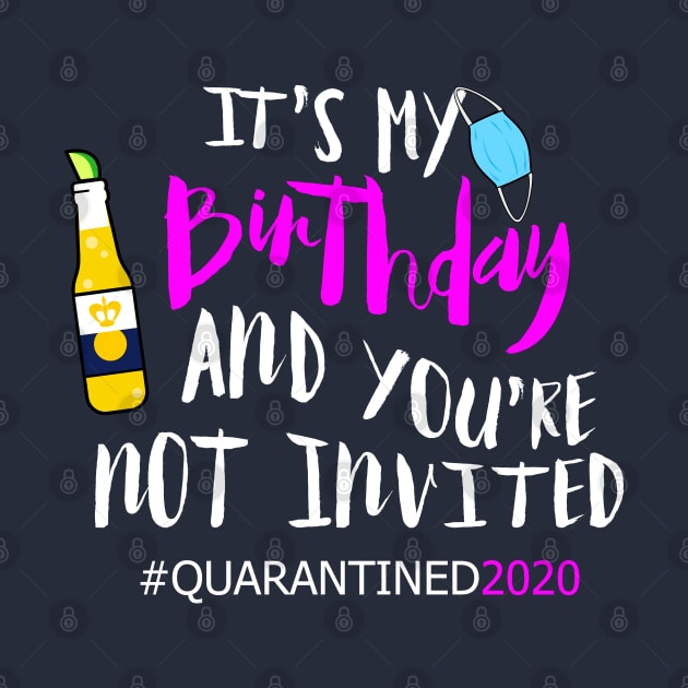 Happy quarantined birthday 2020 by stuffbyjlim