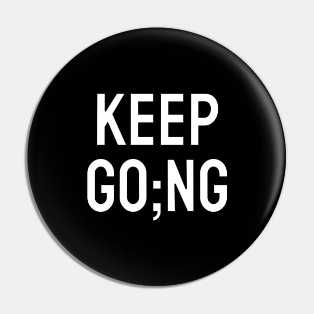 Keep going Pin by InspireMe