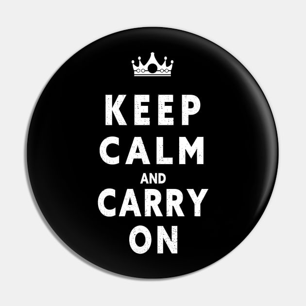 KEEP CALM AND CARRY ON Pin by Lord Sama 89