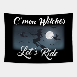 C'mon Witches, Let's Ride! Tapestry