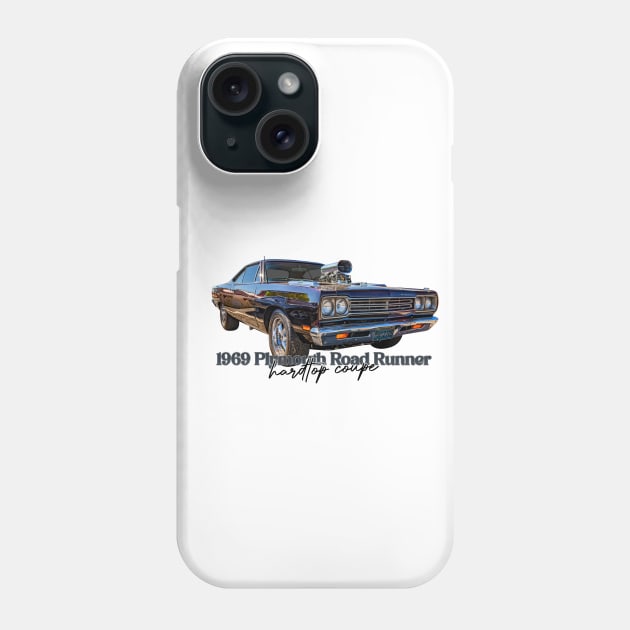 1969 Plymouth Road Runner Hardtop Coupe Phone Case by Gestalt Imagery