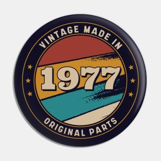 Vintage, Made in 1977 Retro Badge Pin