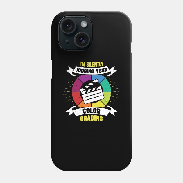 Funny Color Grading Video Editing Editor Gift Phone Case by Dolde08