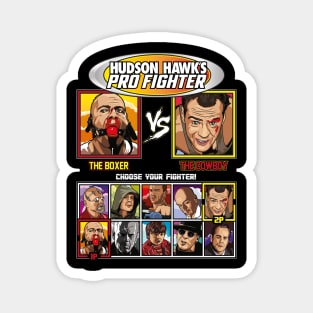 Hudson Hawks Pro Fighter - Bruce Willis VS Magnet