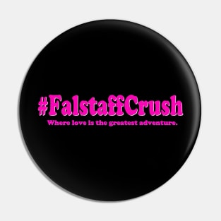 Falstaff Crush Slogan Pin