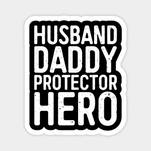 Husband Daddy Protector Hero Magnet
