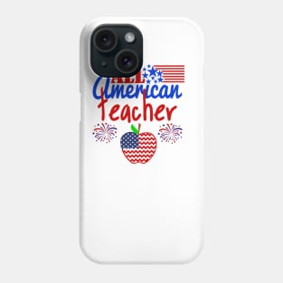 4th of July All American Teacher apple America Flag Gift Phone Case