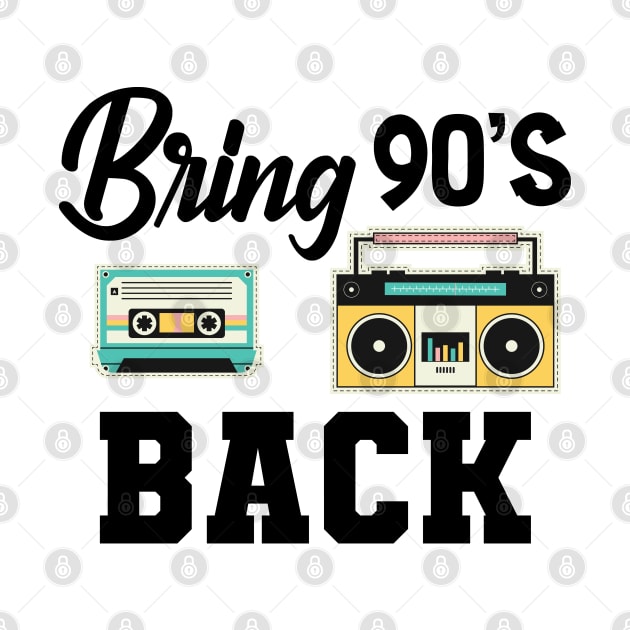 Bring 90's Back by KC Happy Shop