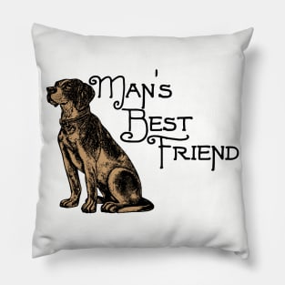 Man's Best Friend - Dog Lover Dogs Pillow