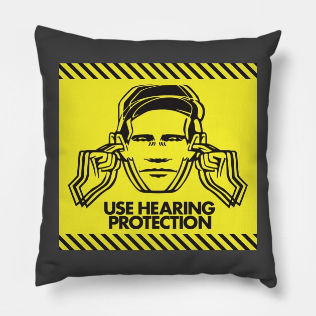 Use Hearing Protection! Pillow by Pop Ark Records