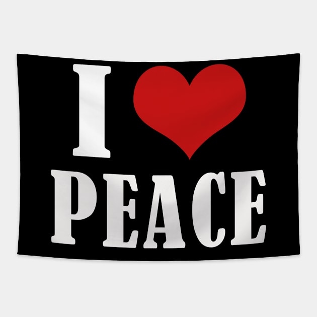 I LOVE PEACE Tapestry by Elegance14