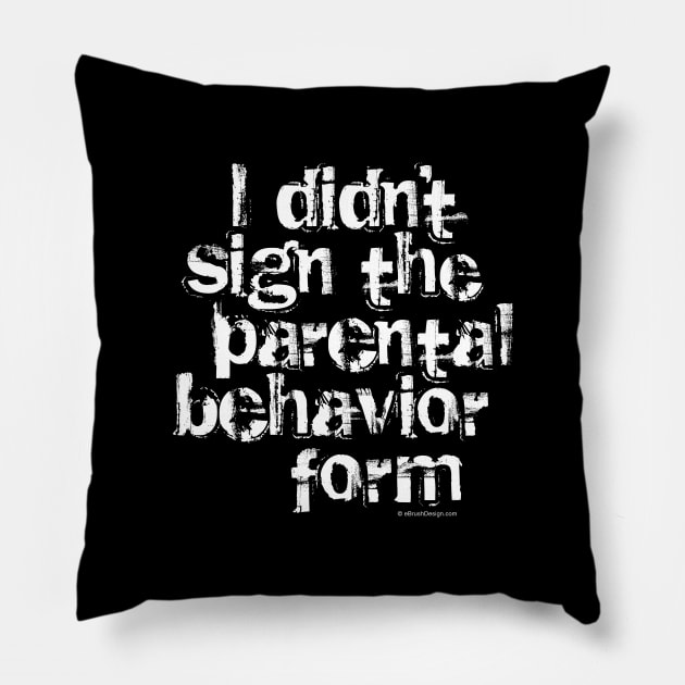 Parental Behavior Form (Youth Sports) Pillow by eBrushDesign