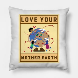 Love your Mother Earth Pillow