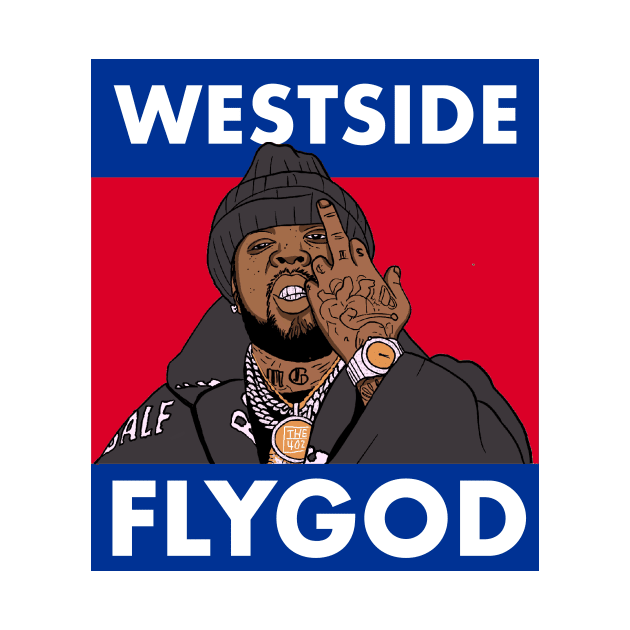 Westside FLYGOD by The40z