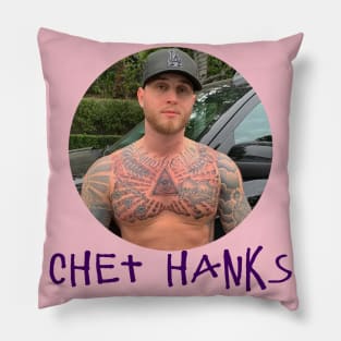 Chet Hanks Pillow