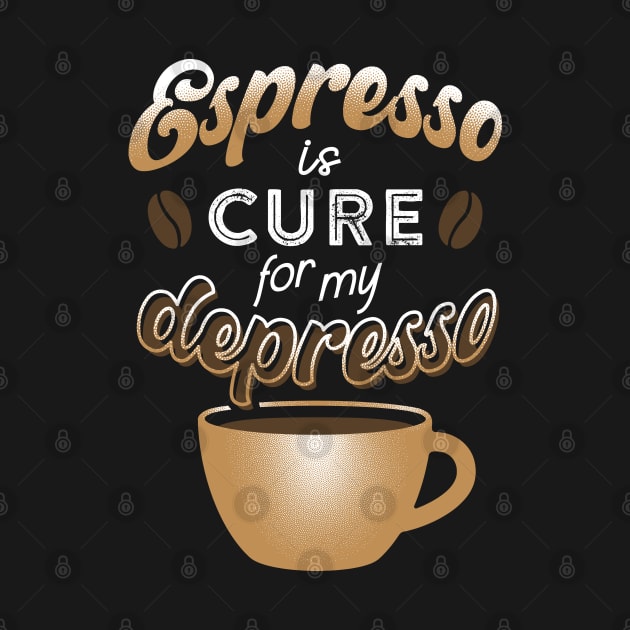 Espresso is cure for my depresso by forsureee