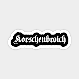 Korschenbroich written with gothic font Magnet