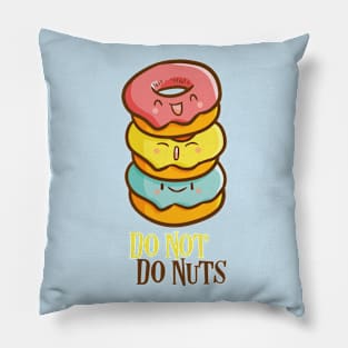 Do Not Do Nuts Pillow