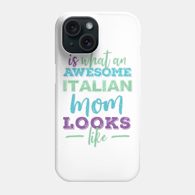 Awesome Italian looks like Phone Case by neodhlamini