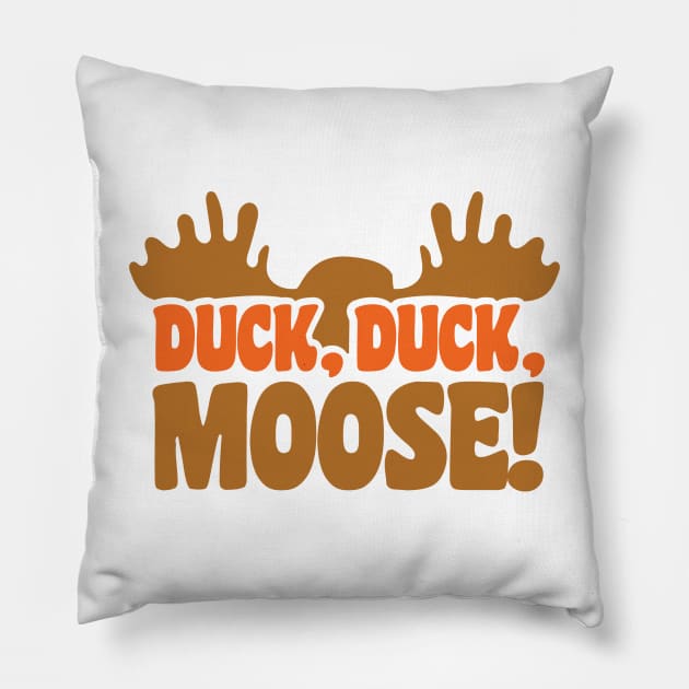 DUCK, DUCK, MOOSE! (!?!) Pillow by BRAVOMAXXX