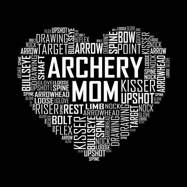 Archery Mom by LetsBeginDesigns