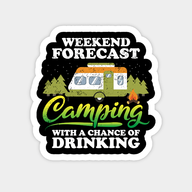 Weekend Forecast Camping With A Chance Of Drinking Magnet by ksshop