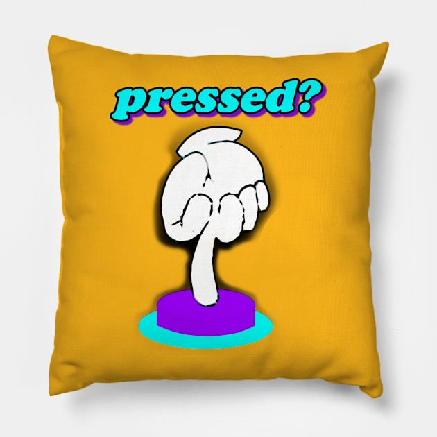 Pressed? Pillow by Celly