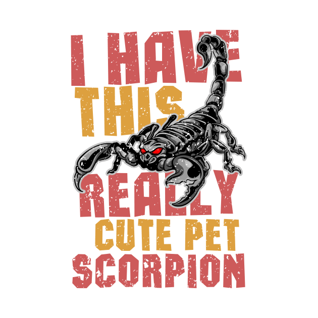 I Have This Really Cute Pet Scorpion by simplecreatives