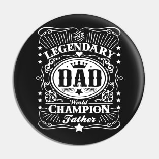 Legendary Dad Pin