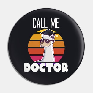 Call me Doctor Lama graduate funny gift Pin