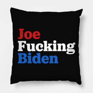 Joe Fucking Biden 2020 Pillow