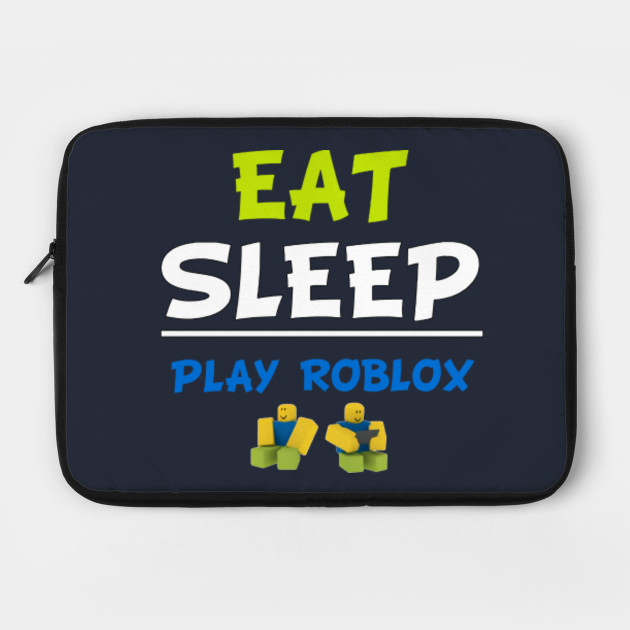 Eat Sleep Play Roblox Roblox Laptop Case Teepublic - roblox roblox laptop case teepublic