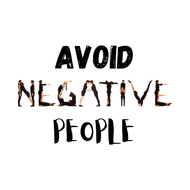 Avoid Negative People by GMAT