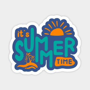 it's summer time 2 Magnet