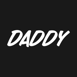 Daddy (White text) T-Shirt