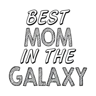 Best Mom In The Galaxy T-Shirt