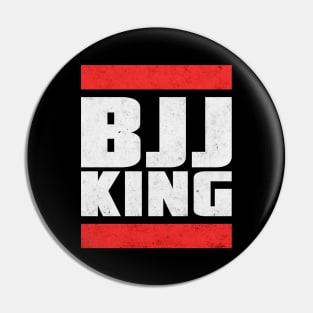 BJJ king - brazilian jiu-jitsu Pin