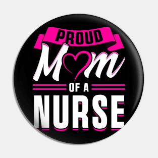 Proud Mom of a Nurse Gifts Nurse Week Gifts Retro Nurse Mom Pin