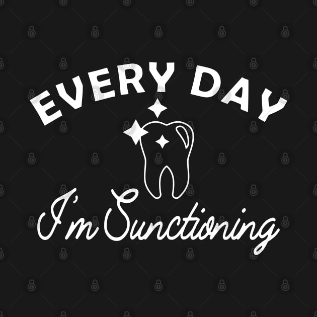 Dentist Every I'm sanctioning by KC Happy Shop