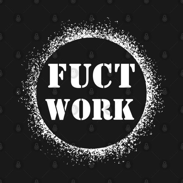 HVAC - Fuct Work - White by Brand X Graffix