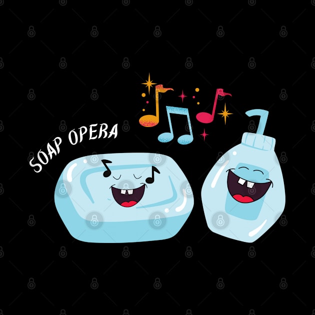 Soap Opera - Opera Puns by cheesefries