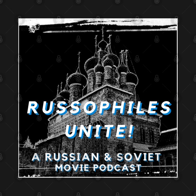 Russophiles Unite! A Russian & Soviet Movie Podcast logo by Russophiles Unite! A Russian & Soviet Movie Podcast