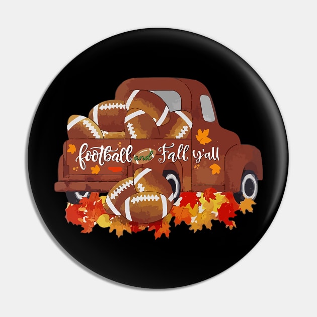 Football and Fall Y'all Vintage Truck Fall Football Season funny Pin by everetto