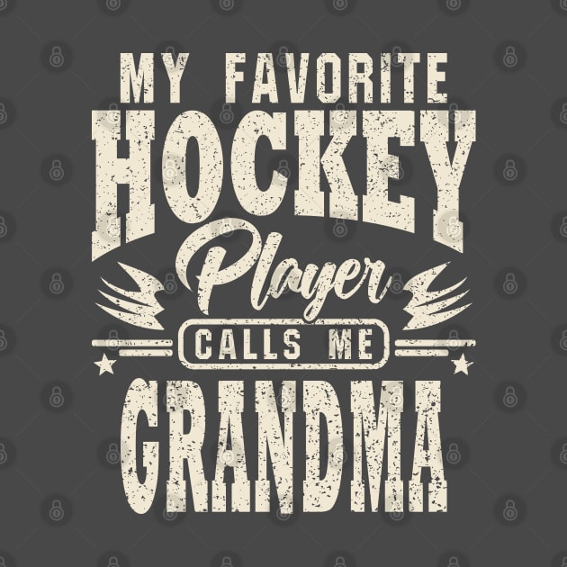 Grandma My Favorite Hockey Player Calls Me by JaussZ