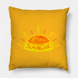 You Are My Sunshine Pillow