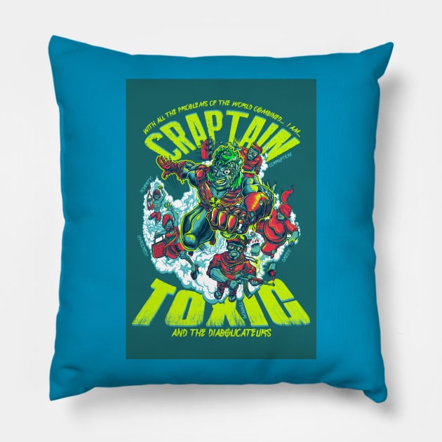 Craptain Toxic and the Diabolicateurs Pillow by mewtate